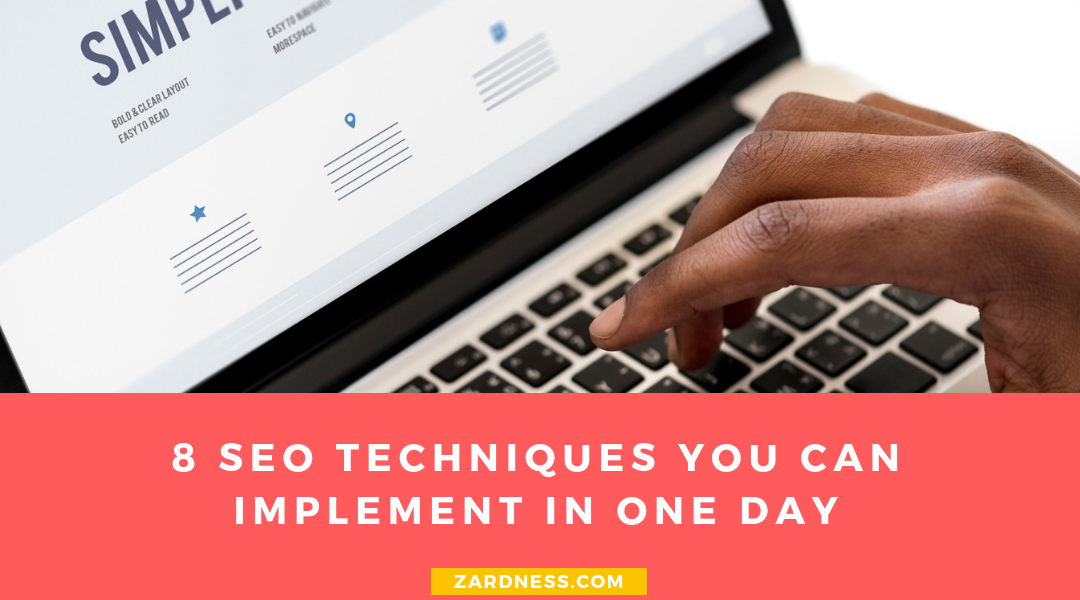 8 SEO Techniques You Can Implement In One Day